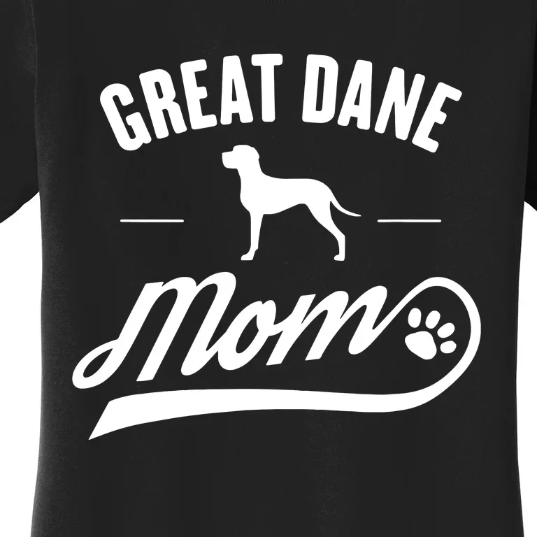 Great Dane Mom Dog Owner Lover Women's T-Shirt