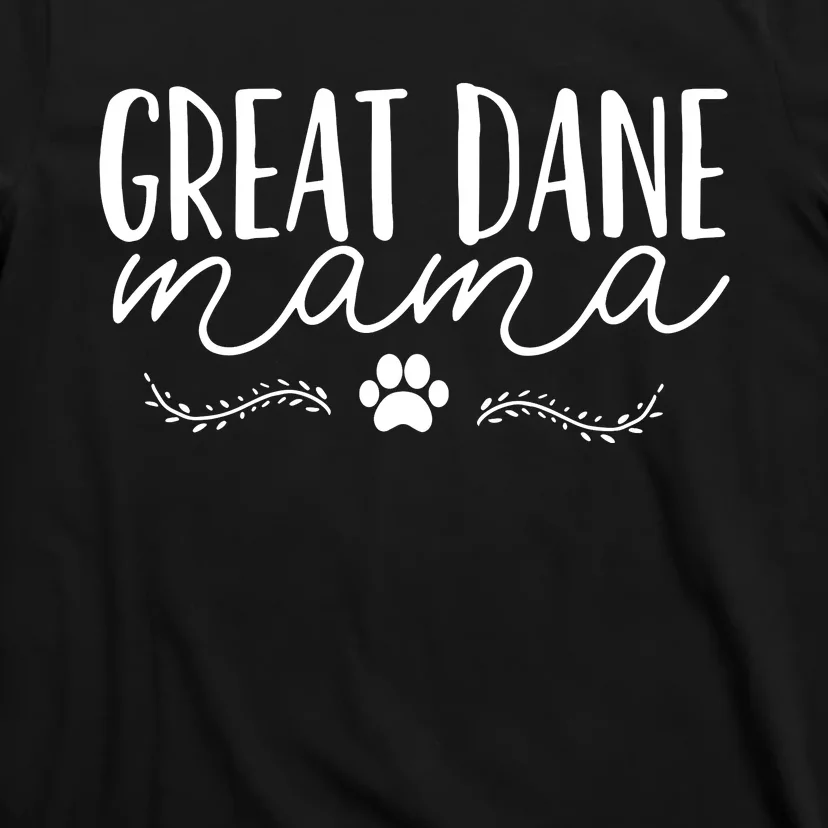 Great Dane Mom T-Shirt