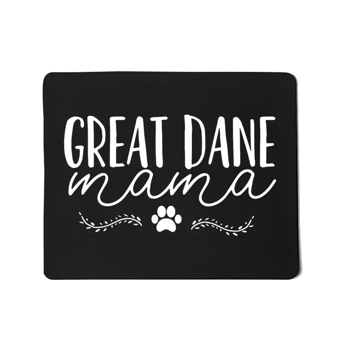 Great Dane Mom Mousepad