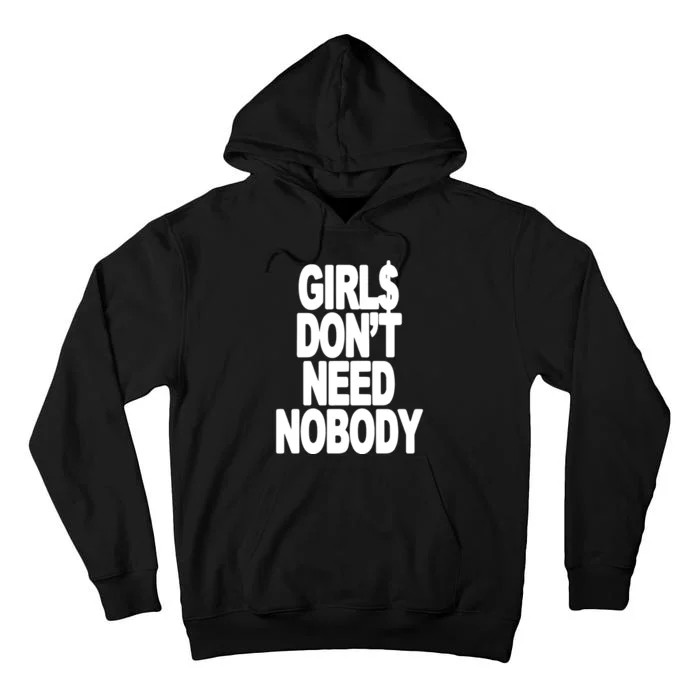 Girl$ DonT Need Nobody Blur Tall Hoodie