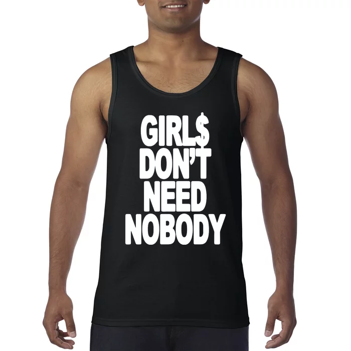 Girl$ DonT Need Nobody Blur Tank Top