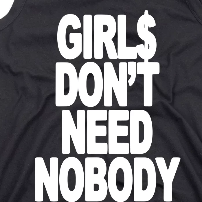 Girl$ DonT Need Nobody Blur Tank Top