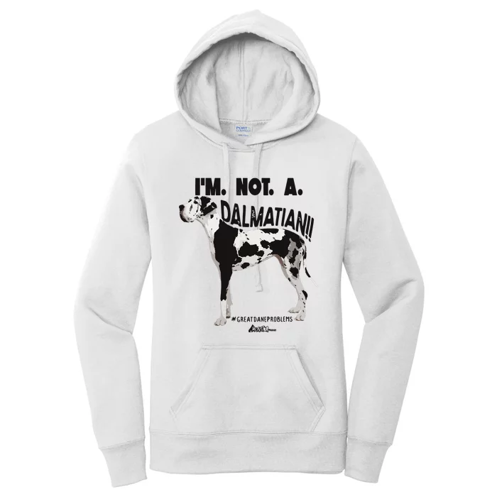 Great Dane Not A Dalmatian Harlequin Dane Funny Dog Women's Pullover Hoodie