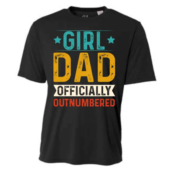 Girl Dad Outnumbered Proud FatherS Day Unique Gift Idea Cooling Performance Crew T-Shirt