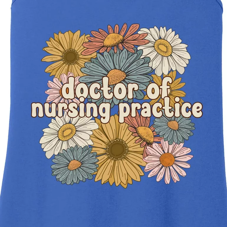 Groovy Doctor Of Nursing Practice Flowers Gift Ladies Essential Tank