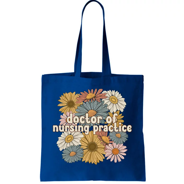 Groovy Doctor Of Nursing Practice Flowers Gift Tote Bag