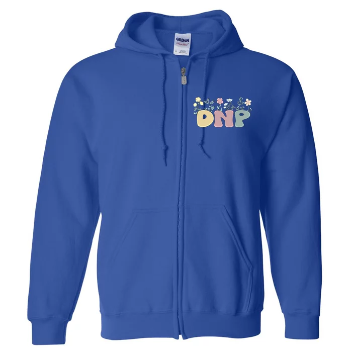 Groovy Doctor Of Nursing Practice Flowers Gift Full Zip Hoodie