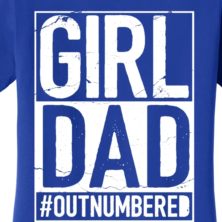 Girl Dad Outnumbered Gift Fathers Day From Wife Daughter Great Gift Women's T-Shirt