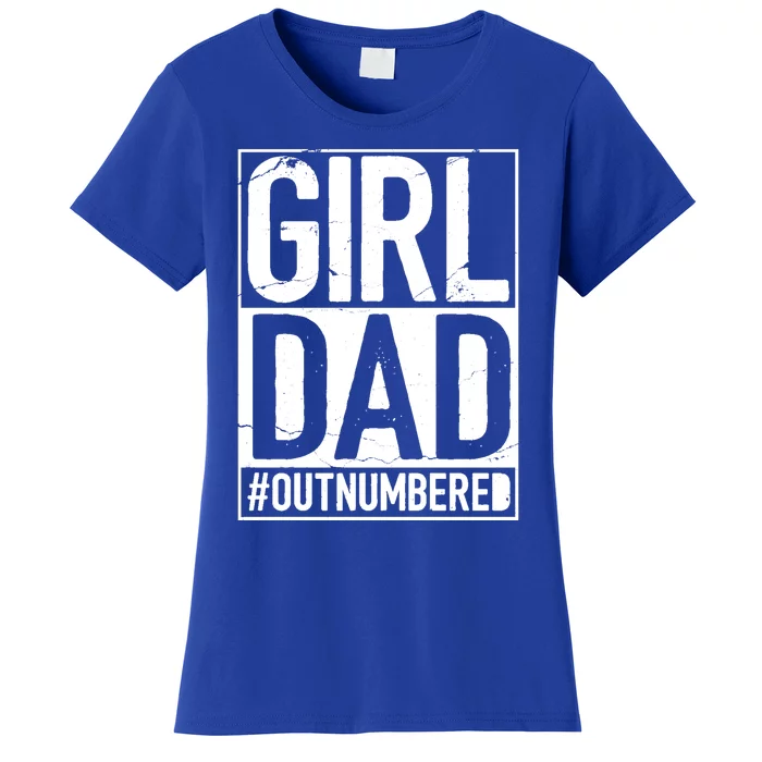 Girl Dad Outnumbered Gift Fathers Day From Wife Daughter Great Gift Women's T-Shirt