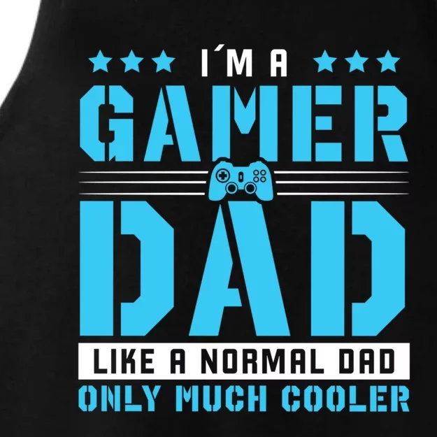 Gamer Dad Only Much Cooler For Gaming Dad Meaningful Gift Ladies Tri-Blend Wicking Tank