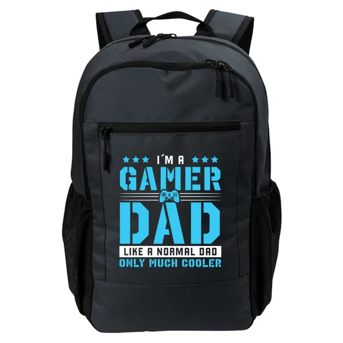 Gamer Dad Only Much Cooler For Gaming Dad Meaningful Gift Daily Commute Backpack