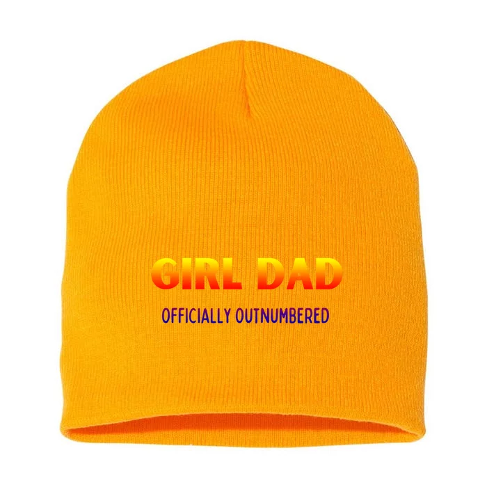 Girl Dad Officially Outnumbered Gift Short Acrylic Beanie