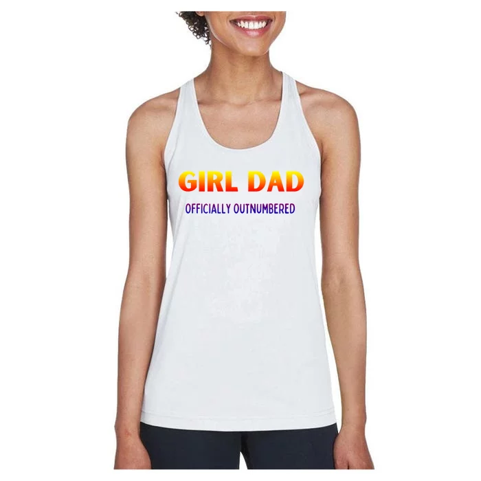 Girl Dad Officially Outnumbered Gift Women's Racerback Tank