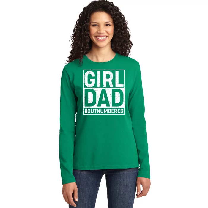 Girl Dad #OutNumbered Ladies Long Sleeve Shirt