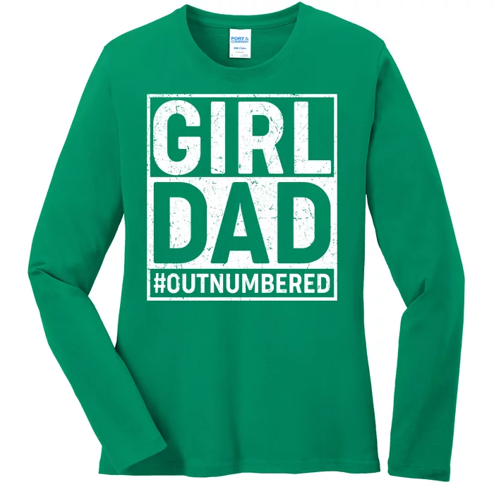 Girl Dad #OutNumbered Ladies Long Sleeve Shirt