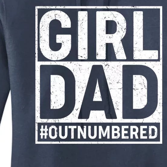 Girl Dad #OutNumbered Women's Pullover Hoodie