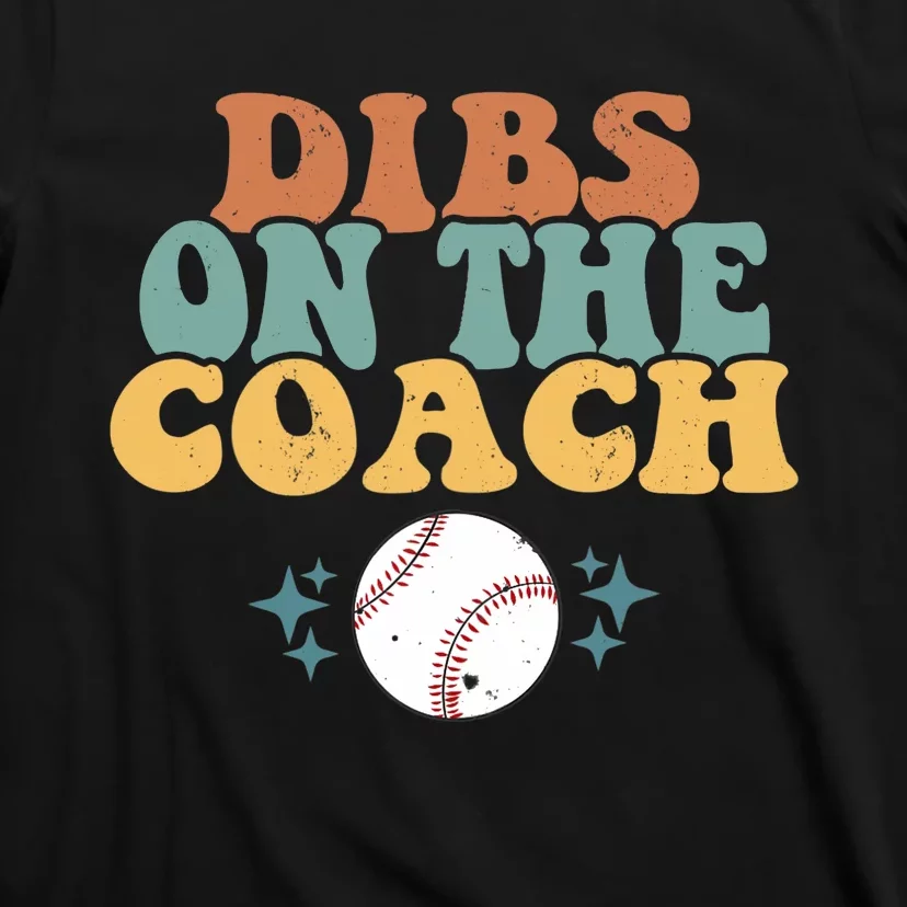 Girlfriend Dibs on Coach Retro Groovy Baseball Coach's Wife T-Shirt