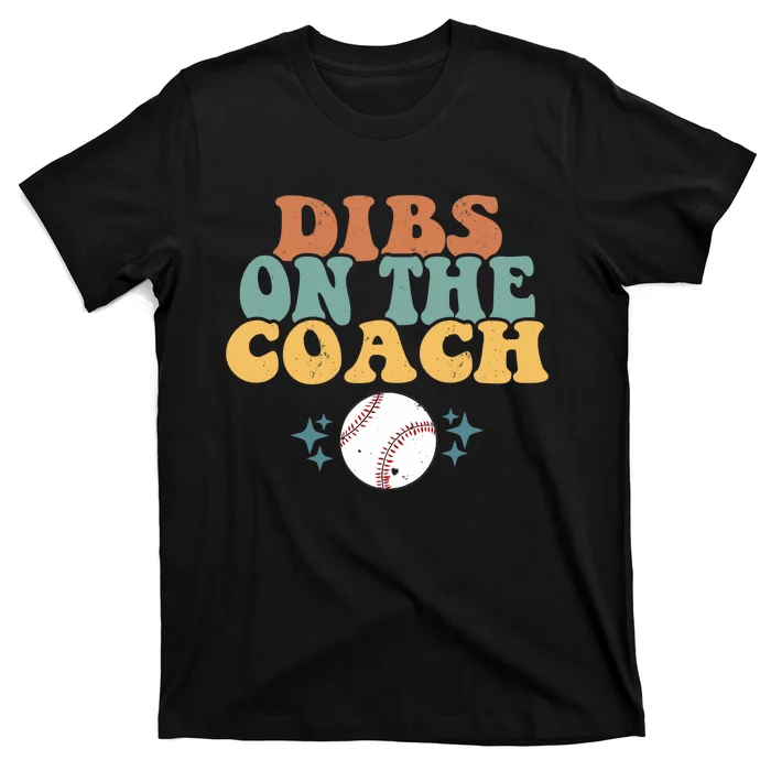 Girlfriend Dibs on Coach Retro Groovy Baseball Coach's Wife T-Shirt