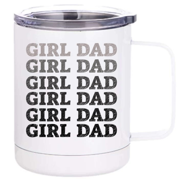 Girl Dad Outnumbered Proud New Father Gift Front & Back 12oz Stainless Steel Tumbler Cup