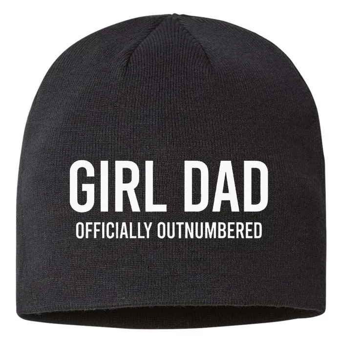 Girl Dad Officially Outnumbered Funny 8 1/2in Sustainable Knit Beanie