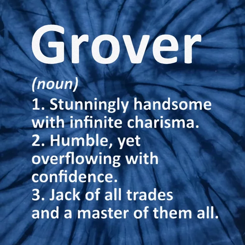 GROVER Definition Personalized Name Funny Birthday Gift Idea Tie-Dye T-Shirt