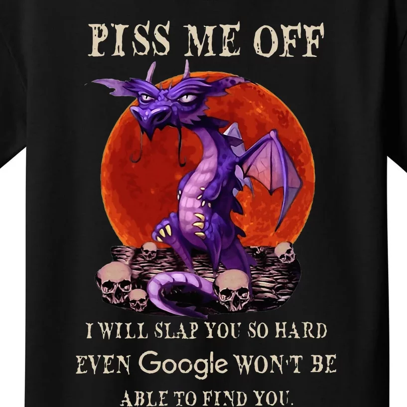 Grumpy Dragon Piss Me Off I Will Slap You So Hard Kids T-Shirt