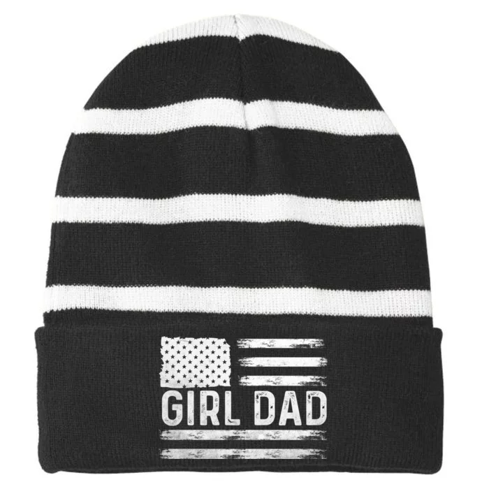 Girl Dad Proud FatherS Day Distressed Flag Apparel Striped Beanie with Solid Band