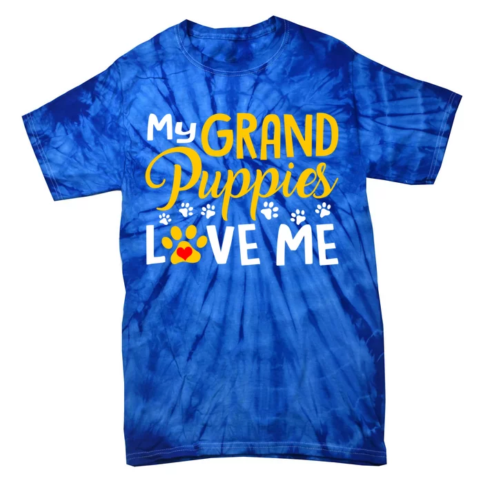 Grandma Dogs Puppy Lover Gift My Grandpuppies Love Me Gift Tie-Dye T-Shirt