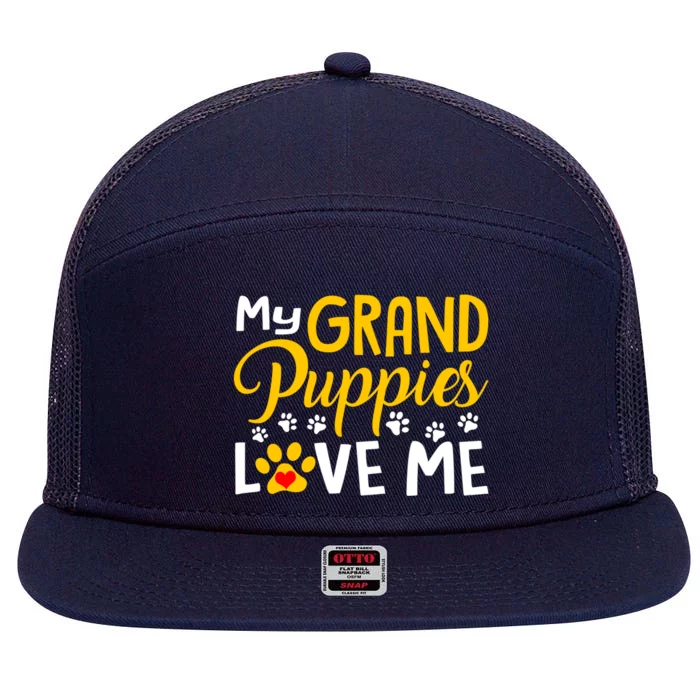 Grandma Dogs Puppy Lover Gift My Grandpuppies Love Me Gift 7 Panel Mesh Trucker Snapback Hat