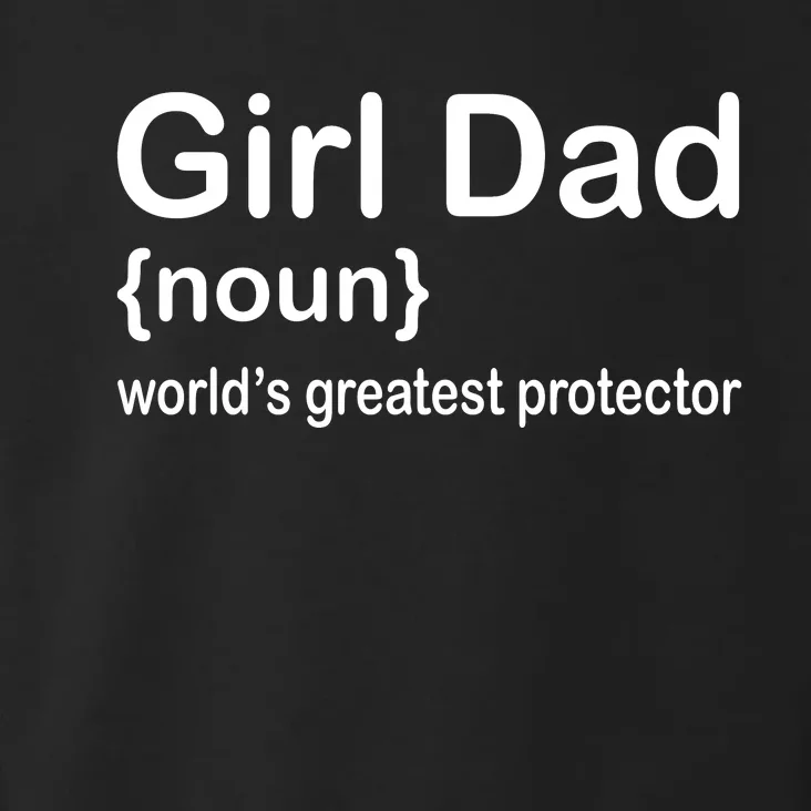 Girl Dad Proud Father Of Girl Dad Fun Fathers Toddler Hoodie