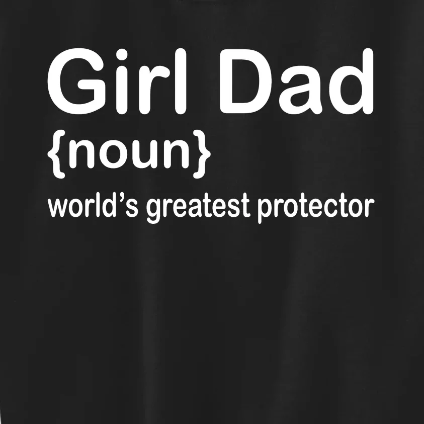 Girl Dad Proud Father Of Girl Dad Fun Fathers Kids Sweatshirt