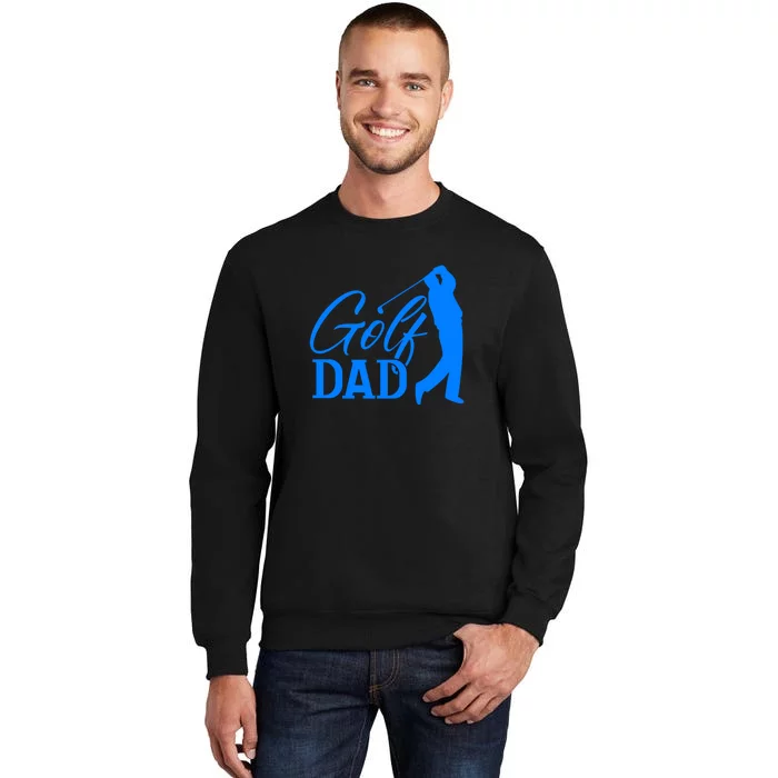 Golf Dad Quote Classic Father's Day Gift For Dad Tall Sweatshirt