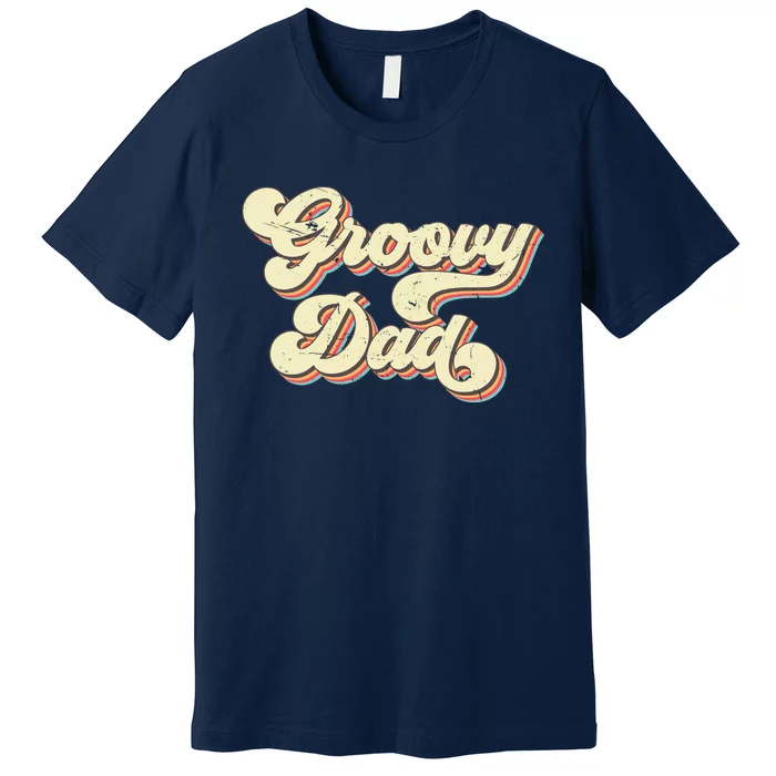 Groovy Dad Retro 70s Aesthetic Vintage Papa FatherS Day Premium T-Shirt