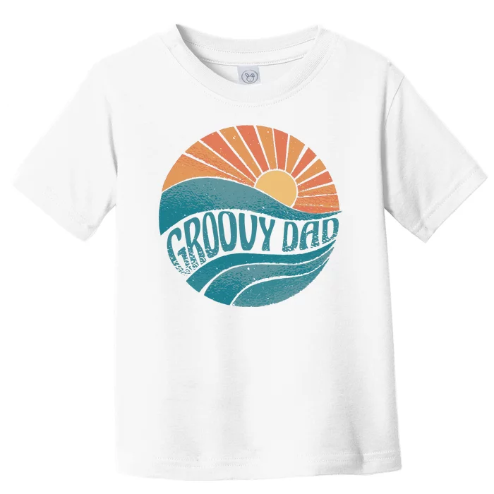 Groovy Dad Retro Sunset Gift Toddler T-Shirt