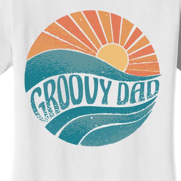 Groovy Dad Retro Sunset Gift Women's T-Shirt