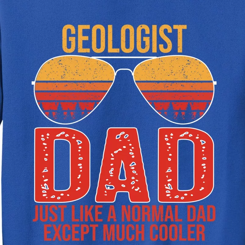 Geologist Dad Retro Sunglasses For Father's Day Gift Tall Sweatshirt