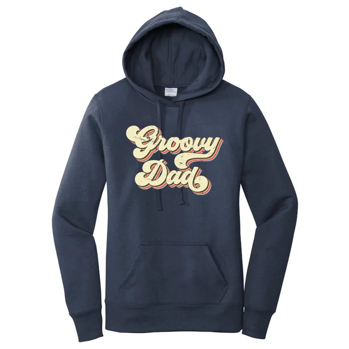 Groovy Dad Retro 70s Aesthetic Vintage Papa FatherS Day Women's Pullover Hoodie