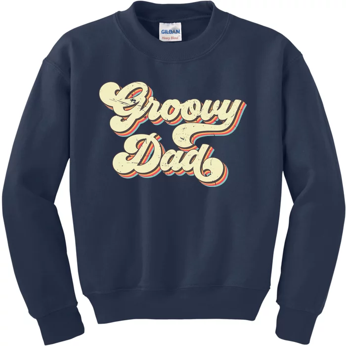 Groovy Dad Retro 70s Aesthetic Vintage Papa FatherS Day Kids Sweatshirt