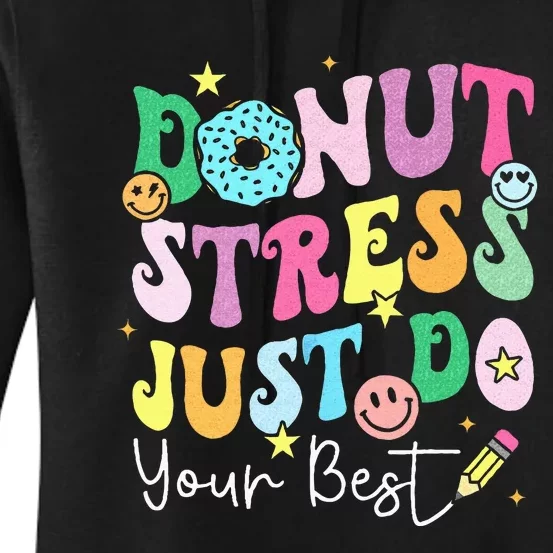 Groovy Donut Stress Just Do Your Best Test Day Women's Pullover Hoodie