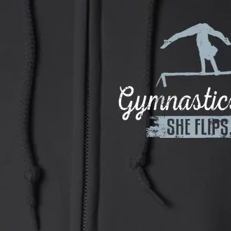 Gymnastics Dad She Flips I Pay Funny Gymnast Dad Humor Gift Full Zip Hoodie