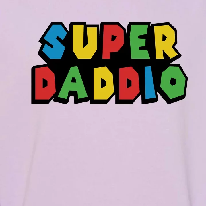 Gamer Dad Super Daddio Fathers Day Funny Gift Garment-Dyed Sweatshirt