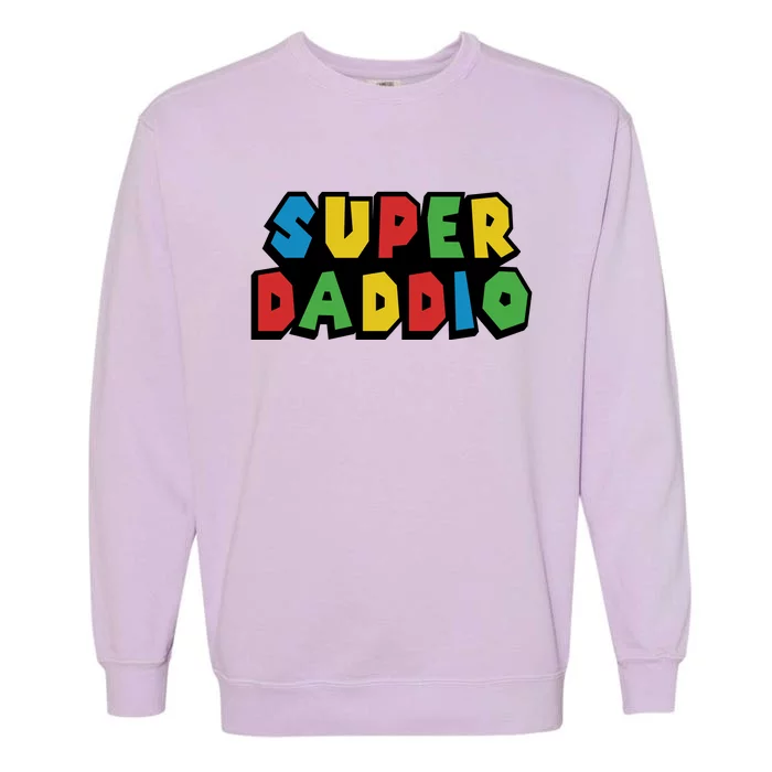 Gamer Dad Super Daddio Fathers Day Funny Gift Garment-Dyed Sweatshirt