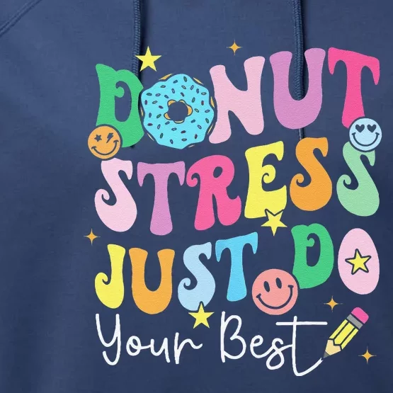 Groovy Donut Stress Just Do Your Best Test Day Teachers Performance Fleece Hoodie