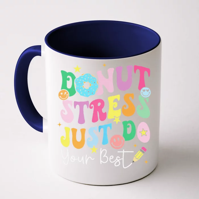 Groovy Donut Stress Just Do Your Best Test Day Teachers Front & Back Coffee Mug