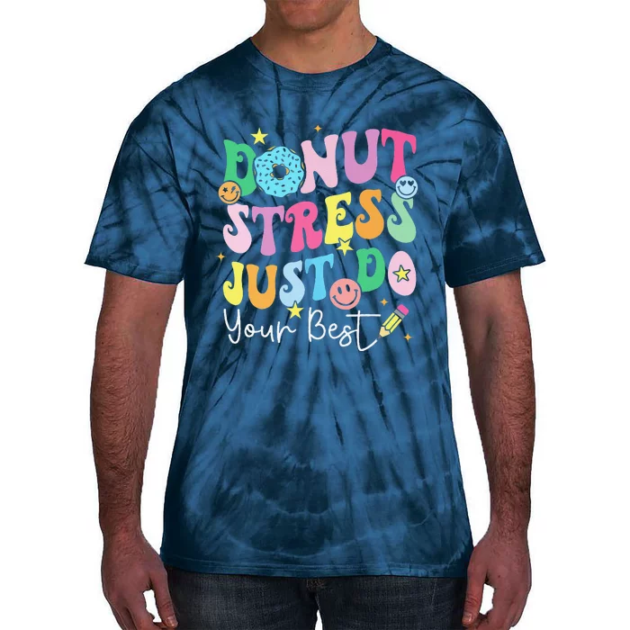 Groovy Donut Stress Just Do Your Best Test Day Teachers Tie-Dye T-Shirt