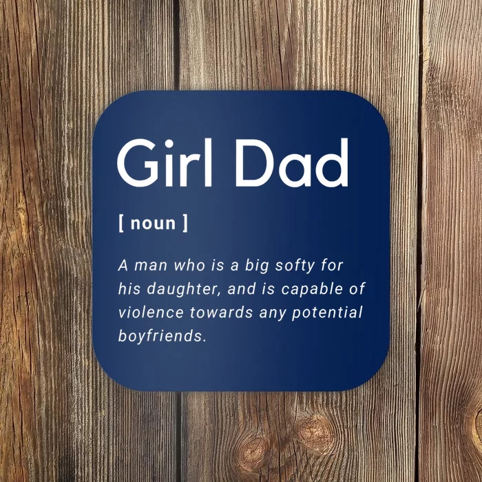 Girl Dad Shirt For Men Fathers Day Gift From Wife Baby Girl Coaster