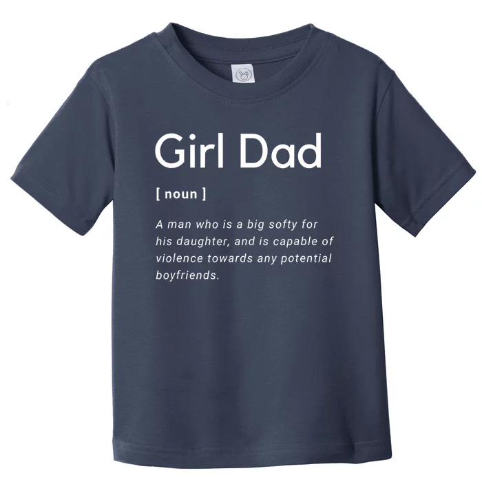 Girl Dad Shirt For Men Fathers Day Gift From Wife Baby Girl Toddler T-Shirt