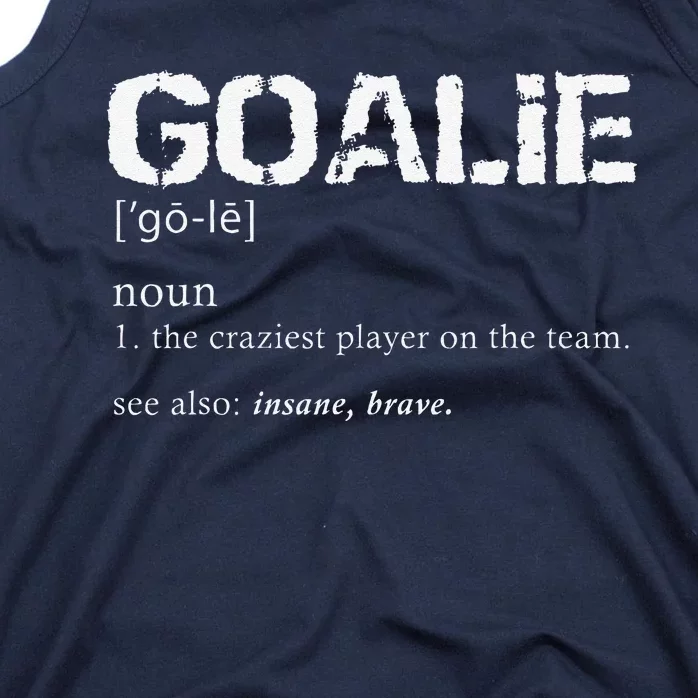 Goalie Definition Soccer Goalie Tank Top