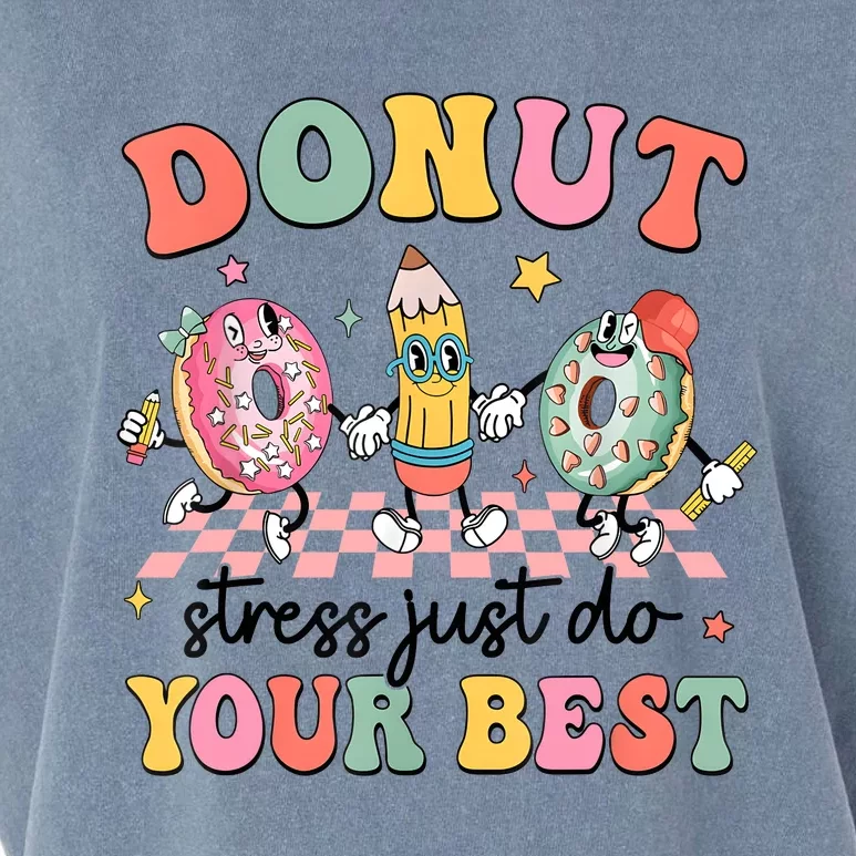 Groovy Donut Stress Just Do Your Best Test Day Teachers Garment-Dyed Women's Muscle Tee