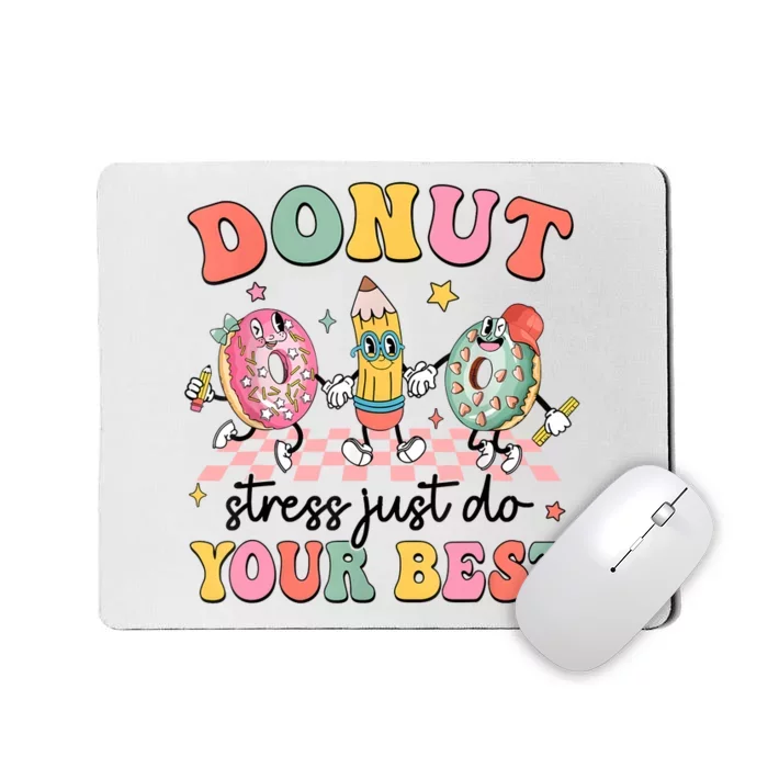 Groovy Donut Stress Just Do Your Best Test Day Teachers Mousepad